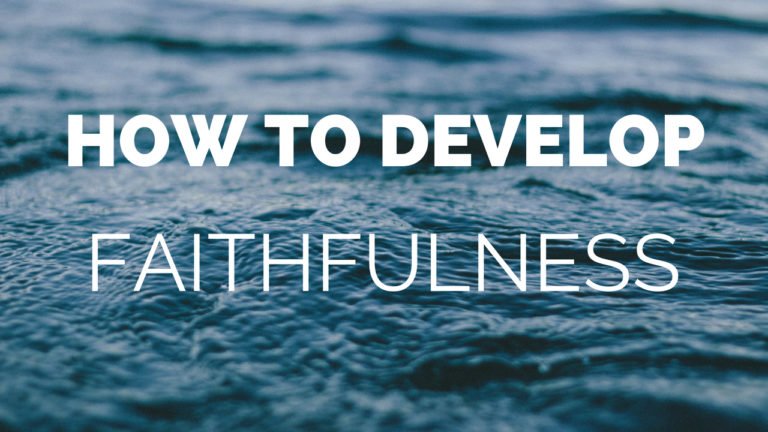 How to Develop Faithfulness